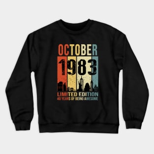 Made In 1983 October Years Of Being Awesome Crewneck Sweatshirt